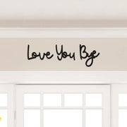 Love You Bye Wood Sign Home Decor Boho Decor 21.6” Wall Decor Express Love and Warm for Your Family Lovers Wall Art Gift Hallway